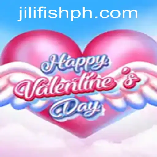 Explore the Enchanting World of HappyValentinesDay: A Dive into JILIFISH Magic