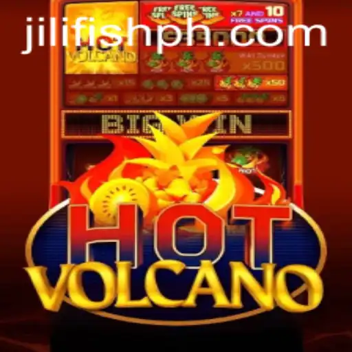 Diving into HotVolcano: The Thrilling Adventure with JILIFISH